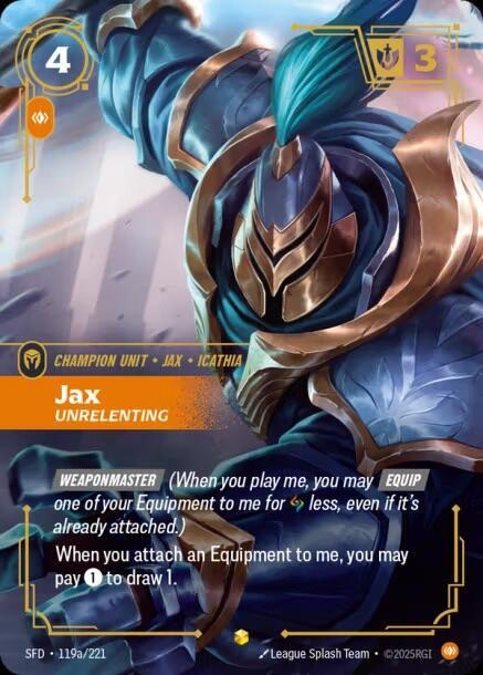 Jax - Unrelenting (Alternate Art) #119a/221
