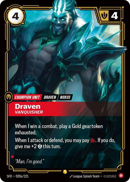 Draven - Vanquisher (Alternate Art) #020a/221
